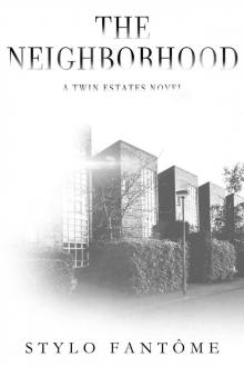 The Neighborhood (A Twin Estates Novel Book 2) Read online