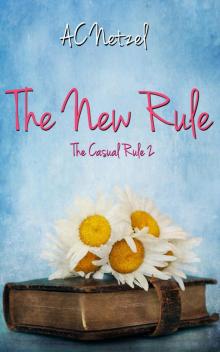 The New Rule: (The Casual Rule 2)