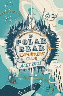 The Polar Bear Explorers' Club Read online