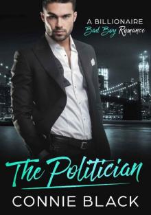 The Politician - A Billionaire Bad Boy Romance