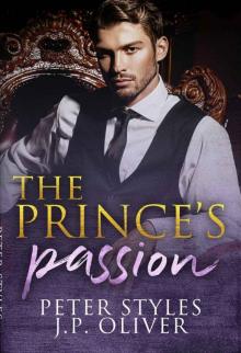 The Prince’s Passion: A Fake Engagement Royalty Romance Read online
