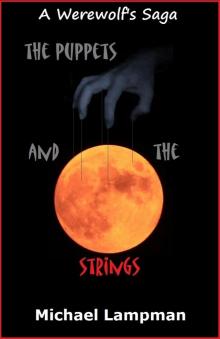 The Puppets and the Strings (A Werewolf's Saga Book 7) Read online