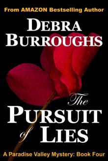 The Pursuit of Lies, A Romantic Suspense Novel (Book #4, Paradise Valley Mysteries) Read online