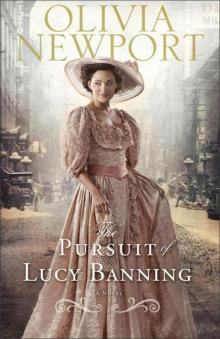 The Pursuit of Lucy Banning,A Novel (Avenue of Dreams) Read online