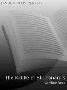 The Riddle Of St Leonard's: An Owen Archer Mystery 4 Read online