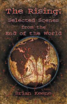 The Rising: Selected Scenes From the End of the World Read online