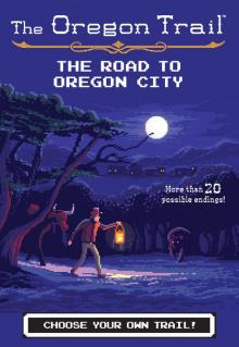 The Road to Oregon City Read online