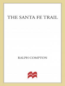 The Santa Fe Trail Read online
