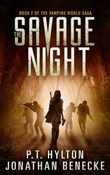 The Savage Night (The Vampire World Saga Book 2) Read online