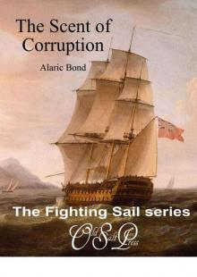 The Scent of Corruption (The Fighting Sail Series Book 7) Read online