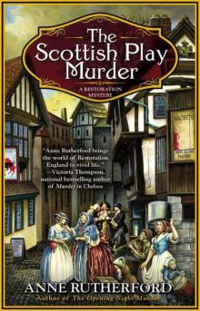 The Scottish Play Murder (A Restoration Mystery)