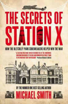 The Secrets of Station X Read online