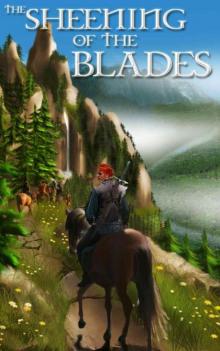 The Sheening Of The Blades (Book 1)