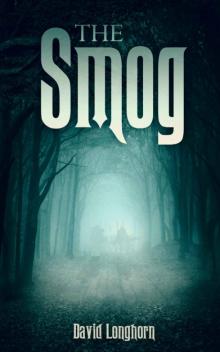 The Smog (The Sentinels Series Book 3) Read online