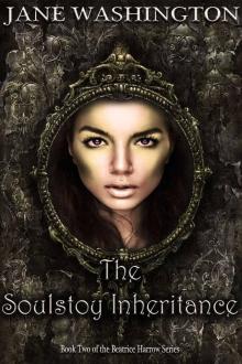 The Soulstoy Inheritance (Beatrice Harrow Series Book 2) Read online
