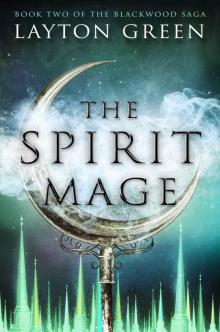 The Spirit Mage (The Blackwood Saga Book 2) Read online