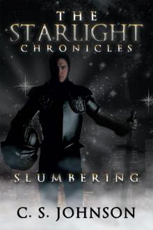 The Starlight Chronicles: Slumbering Read online