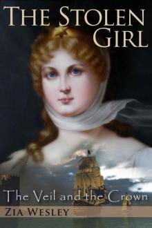 The Stolen Girl (The Veil and the Crown) Read online
