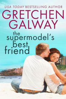 The Supermodel's Best Friend (A Romantic Comedy) Read online
