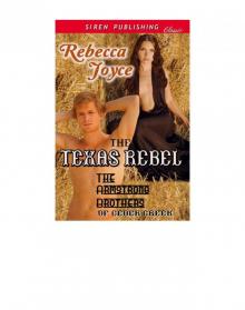 The Texas Rebel [The Armstrong Brothers of Cedar Creek 2] (Siren Publishing Classic) Read online