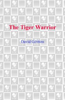 The Tiger Warrior Read online