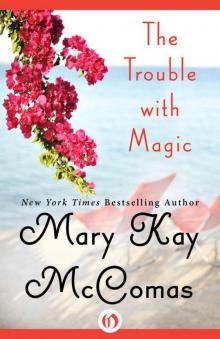 The Trouble with Magic (Loveswept)