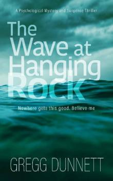 The Wave at Hanging Rock: A Psychological Mystery and Suspense Thriller Read online