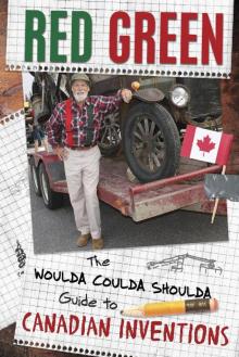 The Woulda Coulda Shoulda Guide to Canadian Inventions Read online