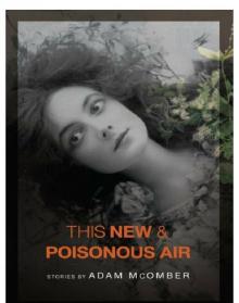 This New & Poisonous Air