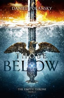 Those Below: The Empty Throne Book 2 Read online