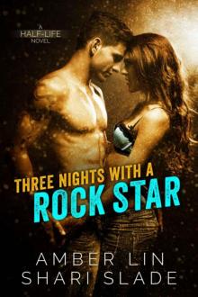 Three Nights With a Rock Star Read online