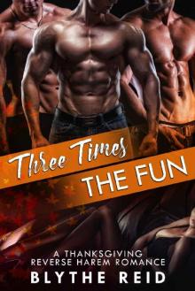 Three Times the Fun: A Reverse Harem Thanksgiving Love Story Read online