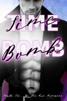 Time Bomb: On The Run Romance (Indecent Book 1)