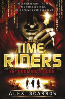 Time Riders: The Doomsday Code Read online