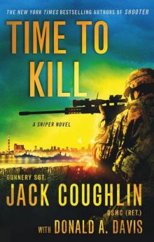 Time to Kill: A Sniper Novel kss-6 Read online
