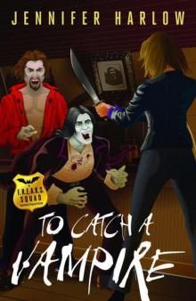 To Catch a Vampire Read online
