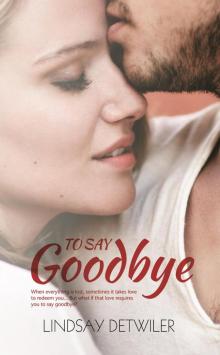 To Say Goodbye Read online