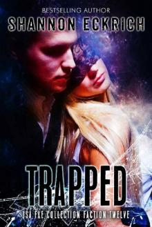 Trapped: Isa Fae Collection: Faction 12