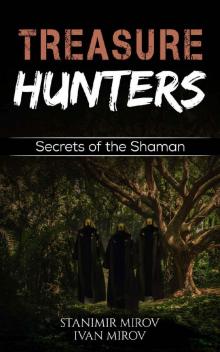 Treasure HuntersSecrets Of The Shaman Read online