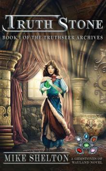 TruthStone (The TruthSeer Archives Book 1) Read online