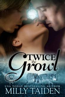Twice The Growl (BBW Paranormal Shape Shifter Romance): A BBW in need of a date + Two hot Alphas looking for a mate = The hottest triad ever. (Paranormal Dating Agency Book 1) Read online