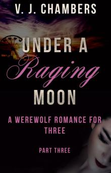 Under a Raging Moon: Part Three