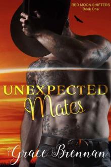 Unexpected Mates (Red Moon Shifters Book 1) Read online