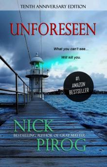 Unforeseen: (Tenth Anniversary Edition) (Thomas Prescott Book 1) Read online