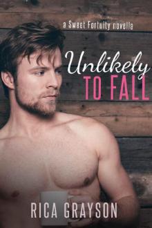 Unlikely to Fall: A Sweet Fortuity Novella Read online