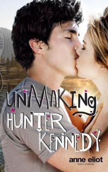 Unmaking Hunter Kennedy Read online