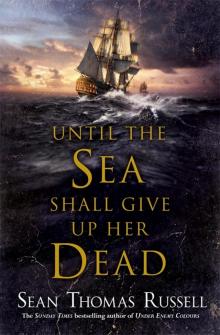 Until the Sea Shall Give Up Her Dead Read online