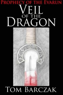 Veil of the Dragon (Prophecy of the Evarun) Read online