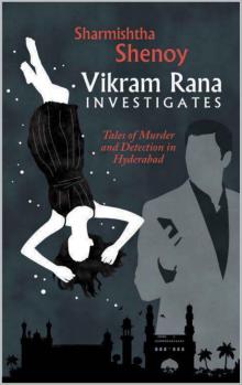 Vikram Rana Investigates: Tales of Murder and Deception in Hyderabad Read online