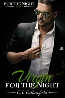 Virgin for the Night (For The Night #2) Read online